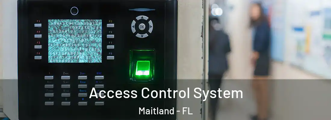  Access Control System Maitland - FL