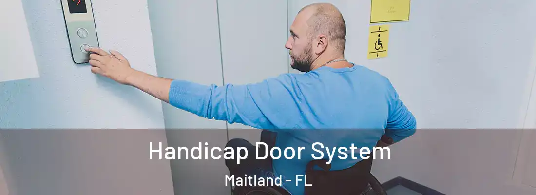 Handicap Door System Maitland - FL